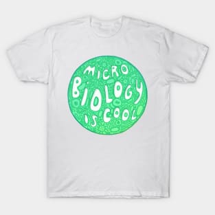 Micro Biology is cool T-Shirt